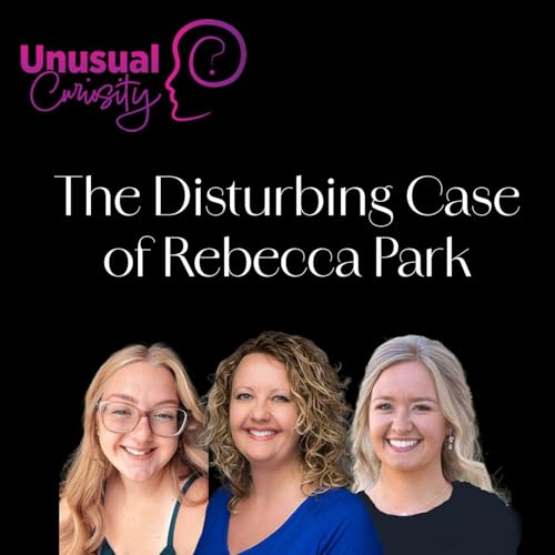 The Disturbing Case of Rebecca Park