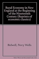 Rural Economy in New England at the Beginning of the 19th Century (Reprints of Economic Classics Series) 0678008159 Book Cover