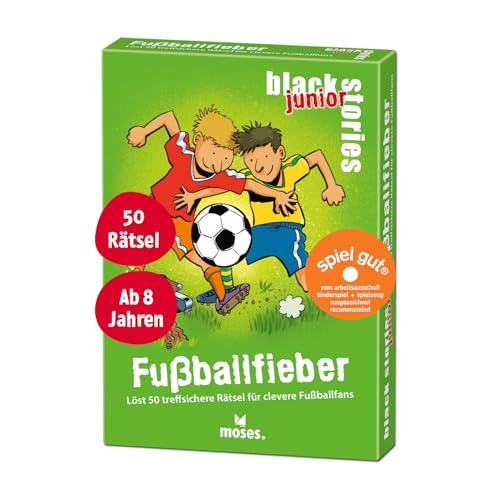 Moses. Black Stories Junior Fußballfieber - 50 treffsichere Rätsel für clevere Fußballfans, Das Rätsel Kartenspiel Zwei Spielvarianten, Rätselspiel für Kinder ab 8 Jahren