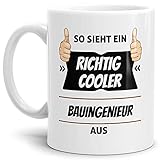 Tassendruck Berufe-Tasse so Sieht Ein Richtig Cooler Bauingenieur aus Weiss/Job/mit Spruch/Kollegen/Arbeit/Geschenk-Idee/Büro