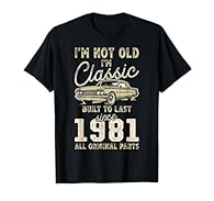 Ideal birthday gift for classic car enthusiasts born in 1981. Celebrate their 45th with a retro "I'm not old, I'm classic" design. Surprise your loved one with a unique vintage design showcasing their timeless style. Perfect for those who appreciate ...