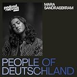 People Of Deutschland, Mara Sandrasekram, Sony Music Podcast Network