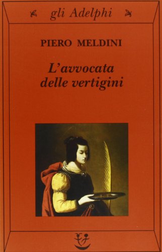 L'avvocata delle vertigini [Italian] 8845914798 Book Cover