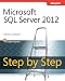 Microsoft SQL Server 2012 Step by Step (Step by Step Developer)