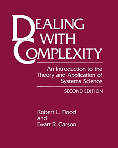 Dealing with Complexity: An Introduction to the Theory and Application of Systems Science (Language of Science)