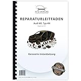  Audi A8 Typ 4N ab 2017 Karosserie Unfall Instandsetzung Reparaturanleitung