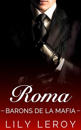 Roma (Les Barons de la Mafia, t5)