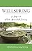 Wellspring: 31 Days to Whole-Hearted Living (LTI Devotional Series)