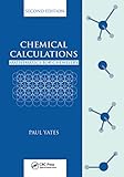  Chemical Calculations: Mathematics for Chemistry, Second Edition