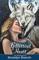 Bitterroot Heart: Seawolves Saga Book Three B0H9ZQS4P4 Book Cover