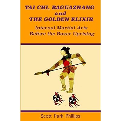 Tai Chi, Baguazhang and The Golden Elixir
