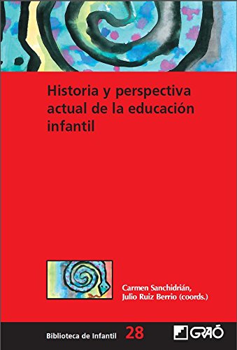 Historia y perspectiva actual de la educación infantil livre