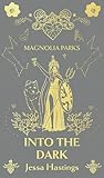 deluxe band facebook  Magnolia Parks: Into the Dark: Deluxe Special Edition (Magnolia Parks Universe)