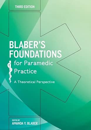 Blaber’s Foundations for Paramedic Practice: A theoretical perspective: A theoretical perspective: A theoretical perspective 3rd Edition book cover