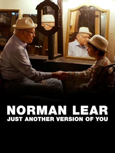 Norman Lear: Just Another Version of You Norman Lear: Just Another Version of You