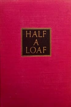 Hardcover Half a loaf Book