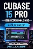  CUBASE 15 PRO GEBRUIKERSHANDLEIDING VOOR BEGINNERS