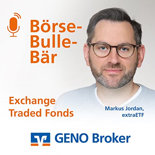 &ldquo;B&ouml;rse &ndash; Bulle &ndash; B&auml;r&rdquo; ETFs &ndash; Markus Jordan