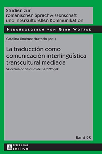 Studien zur romanischen Sprachwissenschaft und interkulturellen Kommunikation: Selección de artículos de Gerd Wotjak: 98
