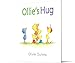 Ollie's Hug: The Perfect Picture Book for Little Kids About Big Feelings and Friends (Gossie & Friends, 105)
