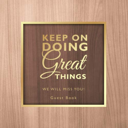 Buy Keep On Doing Great Things Farewell Party Guest Book Classic Wood