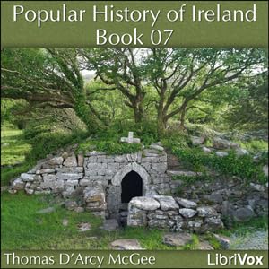 Page de couverture de Popular History of Ireland, Book 07 - 03 - Sir Anthony St Leger ... Henry VIII Proclaimed at London and Dublin