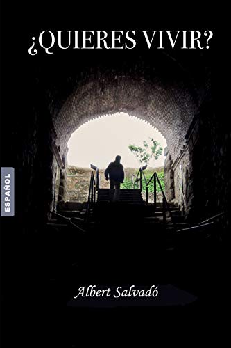 ¿QUIERES VIVIR? (Spanish Edition)