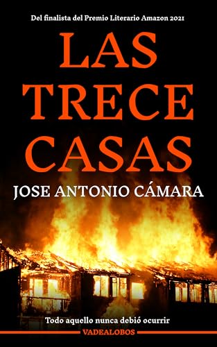 Las trece casas: Un thriller policíaco de acción y suspense en Vadealobos.