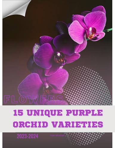 15 Unique Purple Orchid Varieties: Become flowers expert (English Edition)