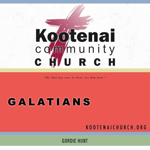 Couverture de Kootenai Church Morning Worship: Galatians