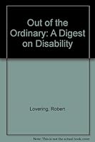 Out of the Ordinary: a Digest on Disability 0961521309 Book Cover