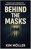  Behind the Masks (English Edition)
