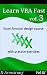 Learn VBA Fast, Vol. III: Excel function design course, with practice exercises (The VBA Function Design Course Book 3)