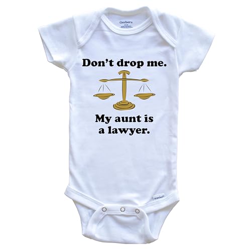 Don't Drop Me My Aunt is A Lawyer Funny Niece Nephew One Piece Baby Bodysuit