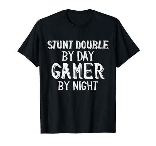 Stunt Double By Day Gamer By Night Movie Effect Stunt Double T�V���c