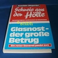 Schreie aus der Hoelle : verschwiegene Verbrechen an Deutschen 3980156346 Book Cover