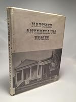 Natchez Antebellum Homes B000GKM62O Book Cover