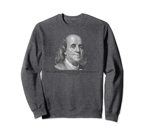 Photo de Qui est Richard AP Histoire américaine drôle Ben Franklin Apush Sweatshirt
