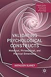 Validating Psychological Constructs: Historical, Philosophical, and Practical Dimensions (Palgrave...