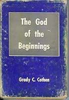 The God of the beginnings B0007FOB80 Book Cover