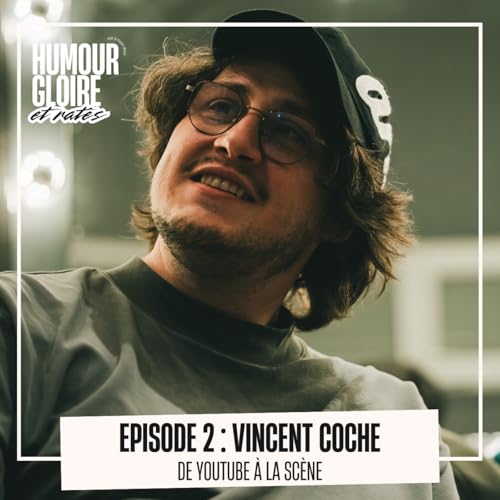 『Episode 2 - Vincent Coche, de Youtube à la scène』のカバーアート