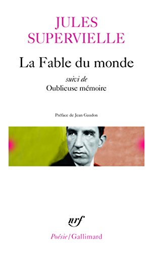 La Fable du monde suivi de Oublieuse mémoire: A32441
