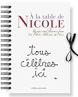 A la Table de Nicole Anglais: Recipes and Flavours from La Petite Maison in Nice 2915606641 Book Cover