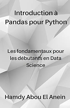 Introduction à Pandas pour Python : Les fondamentaux pour les débutants ...