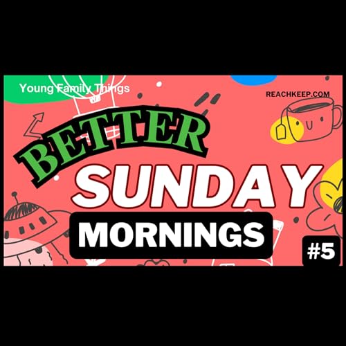 This Sunday Can Be Better Than Last Sunday, Here's how! -- 3 Words to Better Sunday Mornings.