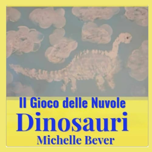 Il Gioco delle Nuvole: Dinosauri