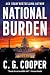 National Burden: A Patriotic Thriller (Corps Justice Book 5)