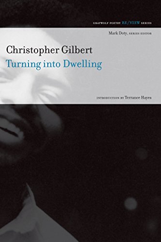 Turning into Dwelling: Poems (Re/View) (English Edition) - Gilbert, Christopher