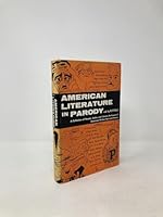 American Literature in Parody : A Collection of Parody, Satire, and Literary Burlesque of American Writers Past and Present B000H0DL7W Book Cover