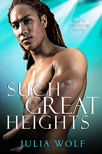 Such Great Heights: A Rock Star Romance (Blue is the Color Book 3) PDF